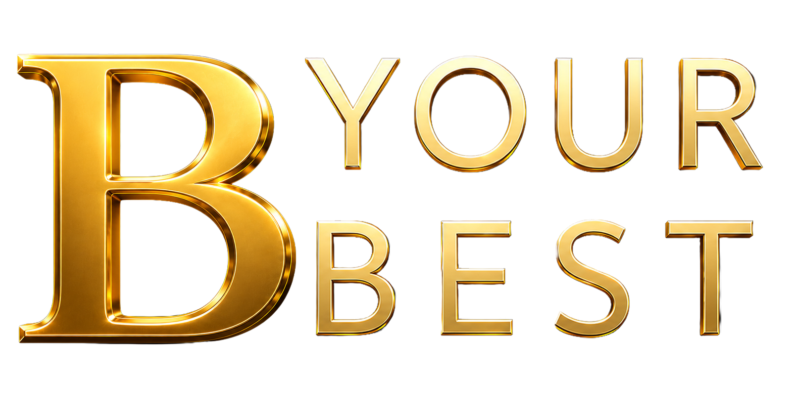 B Your Best